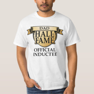 Dad Hall of Fame Official Inductee T-Shirt