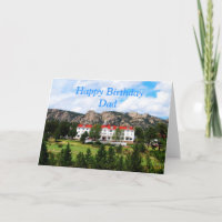 Dad Happy Birthday, Stanley Hotel, Colorado