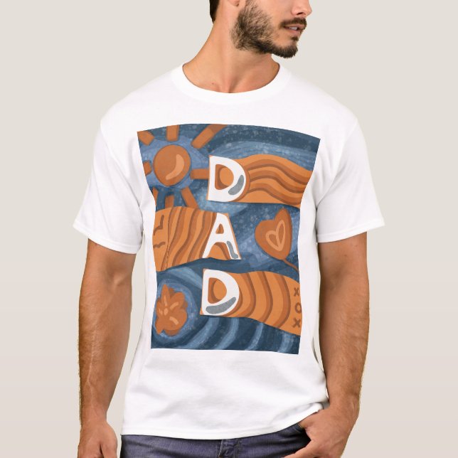 Dad - Happy Father’s Day T-Shirt (Front)