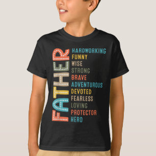 Dad Hardworking Strong Brave Protector Hero Father T-Shirt