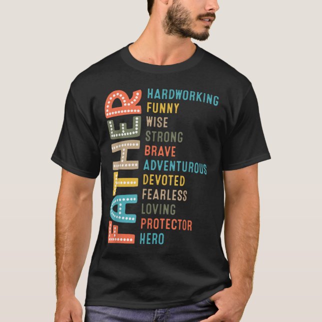 Dad Hardworking Strong Brave Protector Hero Father T-Shirt (Front)