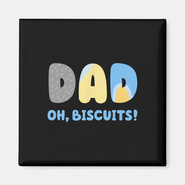 Dad Hate Biscuits Matching Shirt For Mens Womens K Magnet (Front)