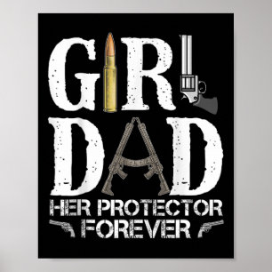 Dad Her Protector Forever Daddy Funny Fathers Day Poster