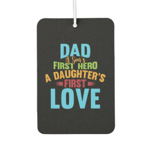 Dad Hero A Daughter's First Love Happy Fathers Day Car Air Freshener