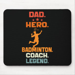 Dad Hero Badminton Coach Legend Badminton Player V Mouse Pad