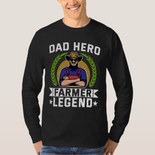 Dad Hero Farmer Legend Father's Day Farming T-Shirt