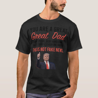Dad Holiday Gift Fathers Day Donald Trump T-Shirt