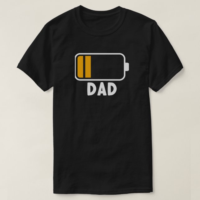 Dad Humor Gift - Funny Daddy’s Low Battery Family T-Shirt (Design Front)