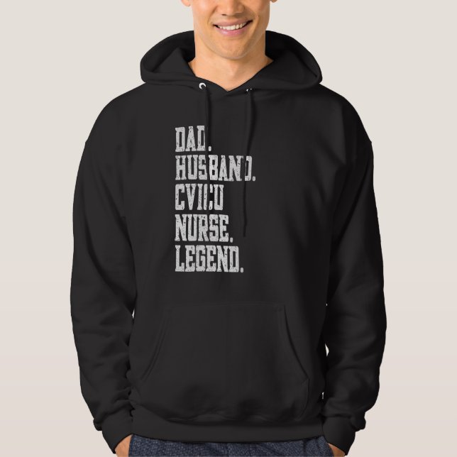 Dad Husband Cvicu Nurse Legend Hoodie (Front)