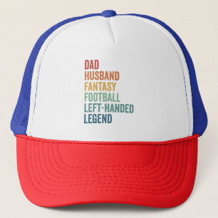 Dad Husband Fantasy Football Left Handed Legend  Trucker Hat