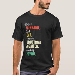 Dad Husband Industrial Engineer T-Shirt