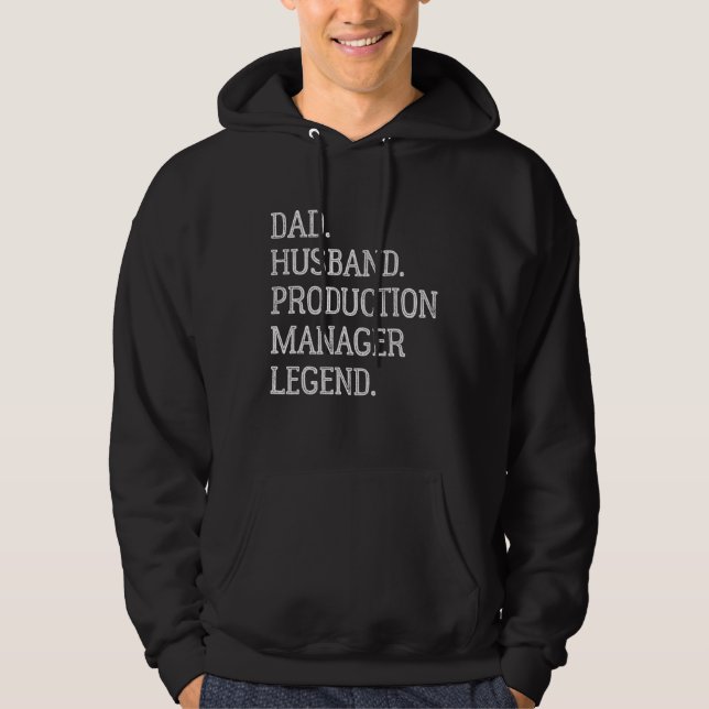 Dad Husband Production Manager Legend Production M Hoodie (Front)