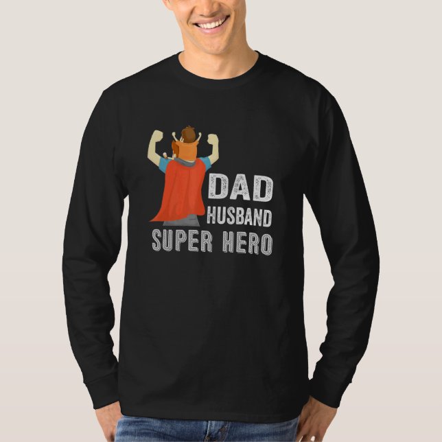 Dad Husband Super Hero Wearing Cape Son Dad Father T-Shirt (Front)