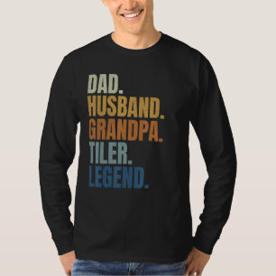Dad husband tiler legend tile setter installer con T-Shirt