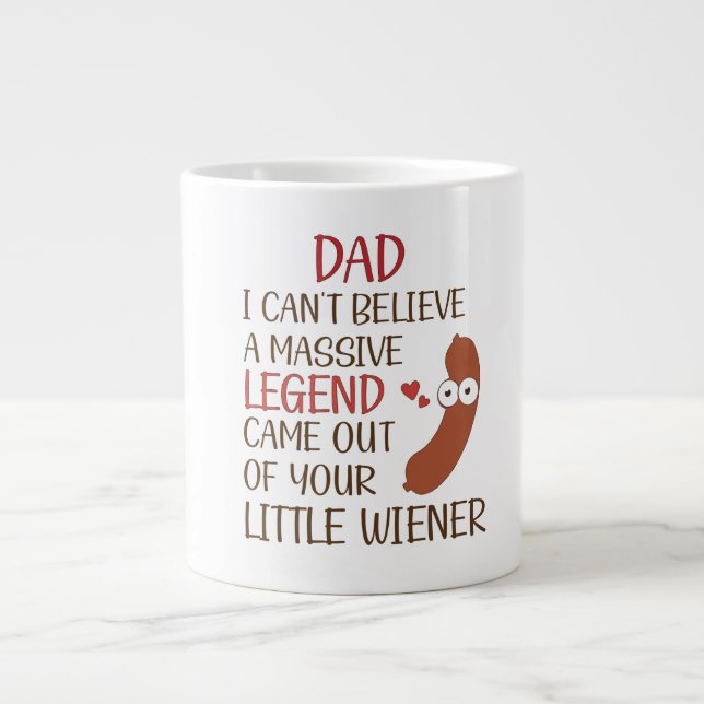 dad i can't believe a massive legend came - dad  large coffee mug (Front)