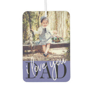 Dad I Love You Child Photo Air Freshener