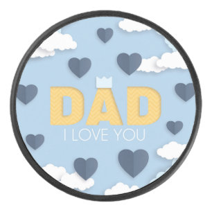Dad I love you, father's day gift Hockey Puck