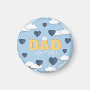 Dad I love you, father's day gift  Magnet