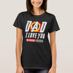 Dad I Luv You In Every Universe Happy Father's Day T-Shirt