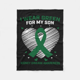 Dad I Wear Green For My Son Kidney Disease Awarene Fleece Blanket