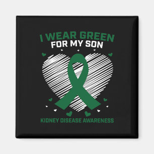 Dad I Wear Green For My Son Kidney Disease Awarene Magnet