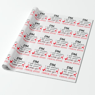 Dad I Will Always Be Your Little Girl, Financial Wrapping Paper