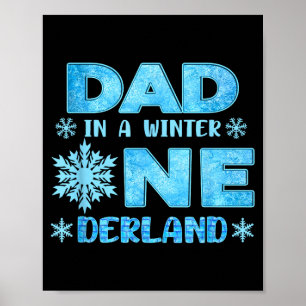 Dad In A Winter Onederland Bday Girl Sweet Snowfla Poster