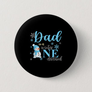Dad In A Winter Onederland Birthday Boy Girl Cute  6 Cm Round Badge