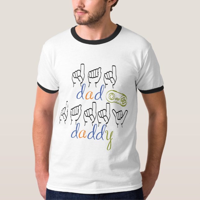dad in sign language T-Shirt (Front)