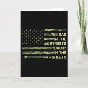 Dad In The Streets Daddy In The Sheets Father&#; s Card