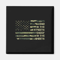Dad In The Streets Daddy In The Sheets Father&# s