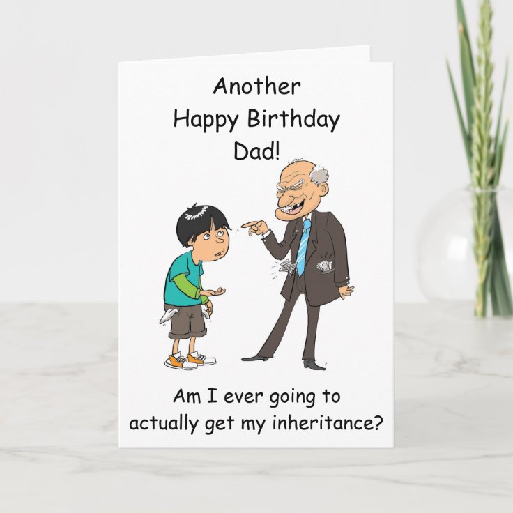 Dad inheritance birthday card from son funny 