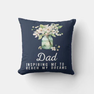Dad inspiring me cushion