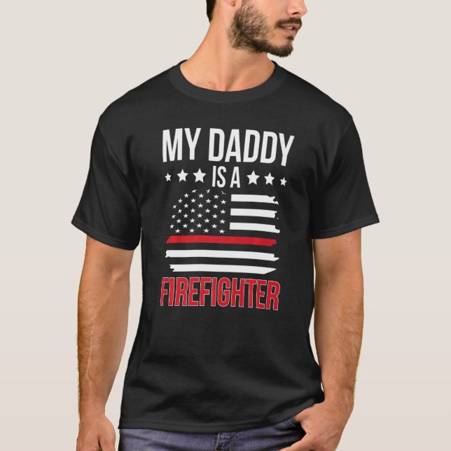 Dad Is A Firefighter Son Fireman Daughter T-Shirt (Front)
