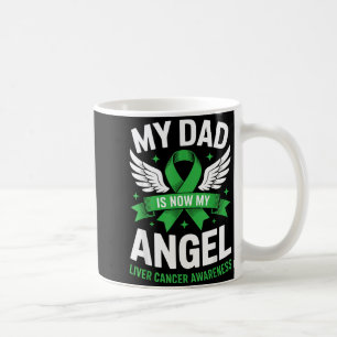 Dad is Angel Liver Cancer Awareness Green Ribbon Coffee Mug