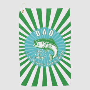 “Dad is my Fishing Buddy” Golf Towel