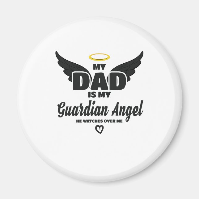 Dad Is My Guardian Angel Watches Over Me In Memory Magnet (Front)
