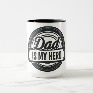 Dad Is My Hero Mug