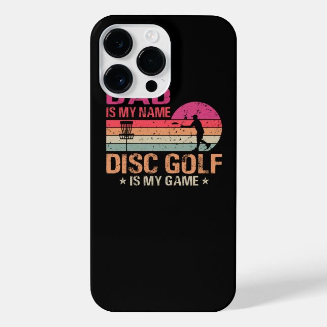 Dad Is My Name Disc Golf Is My Game iPhone Case (Back)