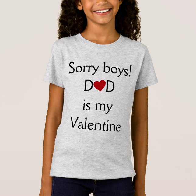 Dad is My Valentine T-Shirt (Front)