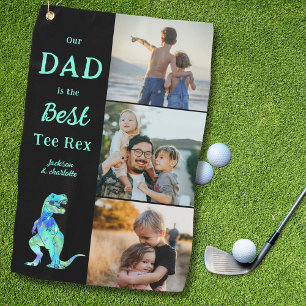 Dad is the Best Tee Rex 3 Photo Funny  Golf Towel