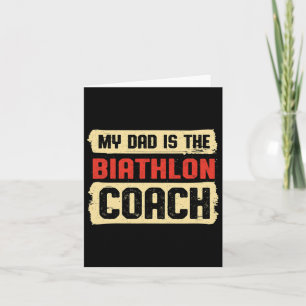 Dad Is The Biathlon Coach Fathers Day Biathlete Pa Card
