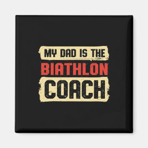 Dad Is The Biathlon Coach Fathers Day Biathlete Pa Magnet