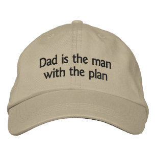 Dad Is The Man With The Plan Embroidered Hat