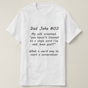 Dad Joke #03 (A) T-Shirt