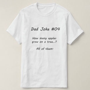 Dad Joke #04 (A) T-Shirt