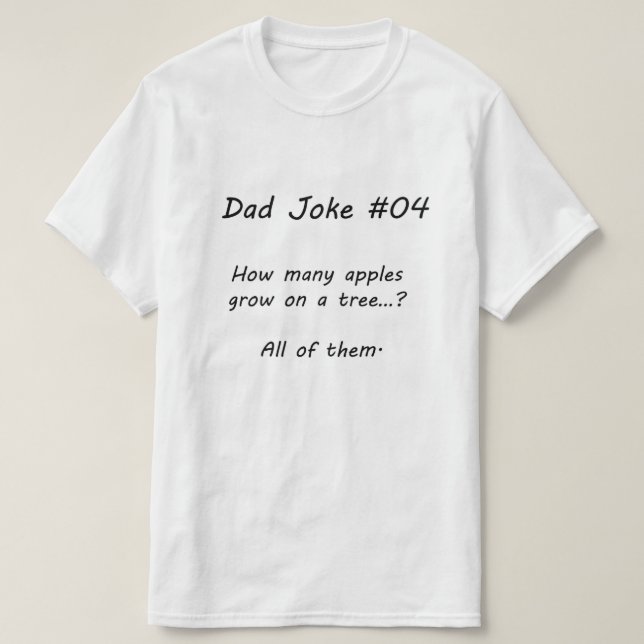 Dad Joke #04 (A) T-Shirt (Design Front)