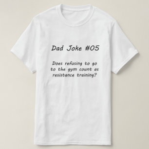 Dad Joke #05 (A) T-Shirt
