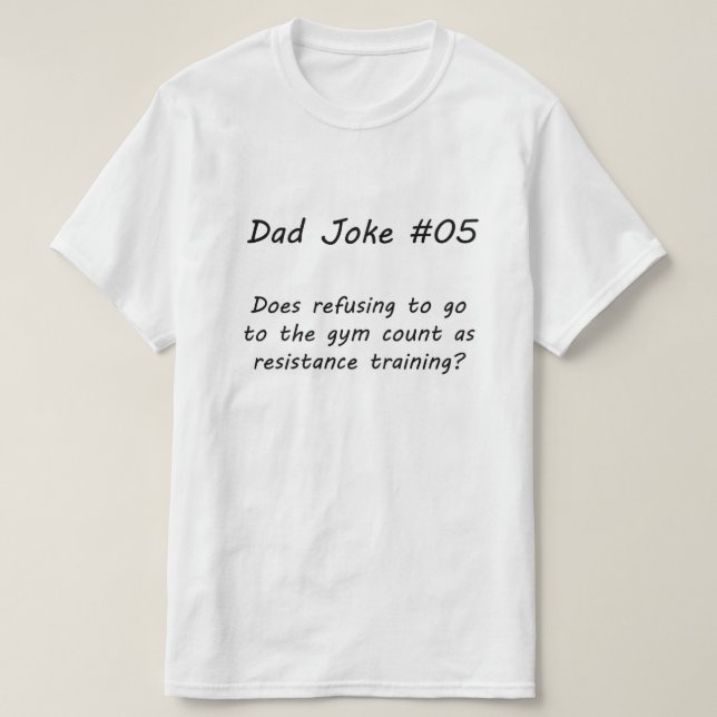 Dad Joke #05 (A) T-Shirt (Design Front)