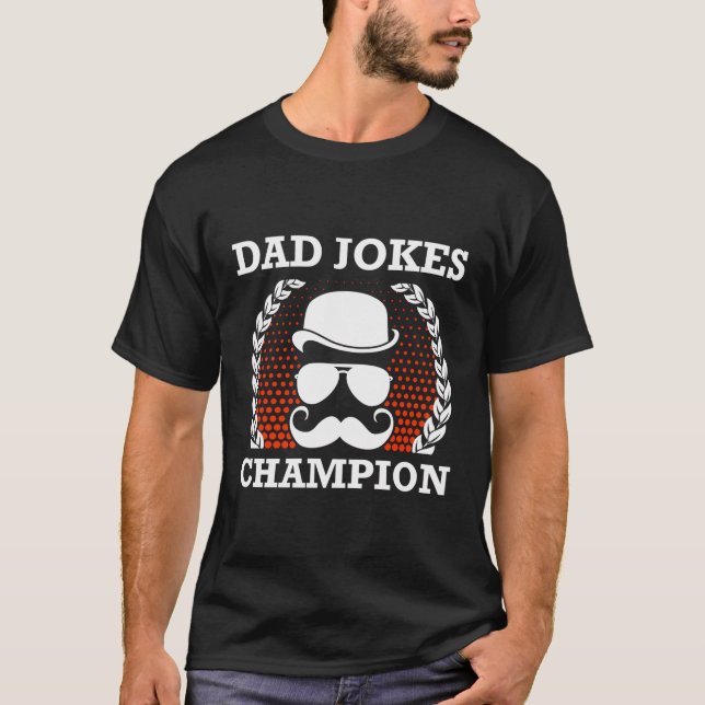Dad Joke Champion Fathers Day Grandpa Parents Gran T-Shirt (Front)